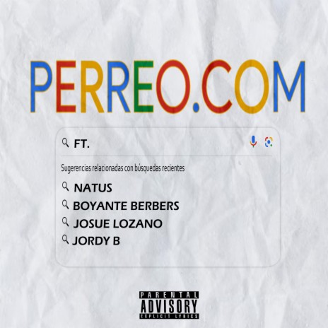PERREO.COM ft. Boyante Berbers, Josue Lozano & Jordy B | Boomplay Music