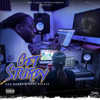 Get Sturdy (Clean Version) ft. Kool Breeze lyrics | Boomplay Music