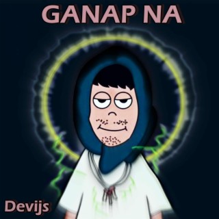 Devijs (GANAP NA)