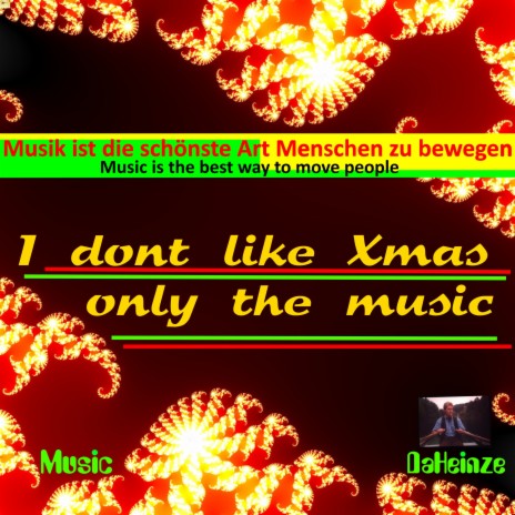 I Dont Like Xmas Only the Music | Boomplay Music