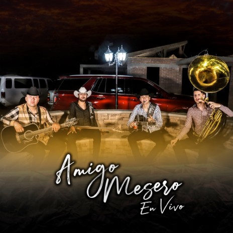 Amigo Mesero (En Vivo) | Boomplay Music