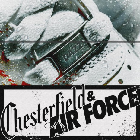 Chesterfield & AirForce ft. 808s | Boomplay Music