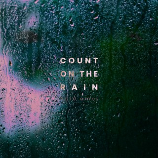 Count on the Rain