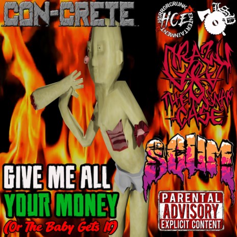 Give Me All Your Money (Remix) ft. Crazy8 The Snap Case & Scum | Boomplay Music