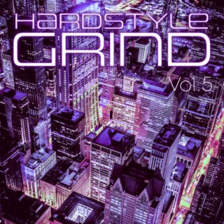 Hardstyle Grind, Vol. 5