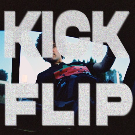 Kickflip | Boomplay Music