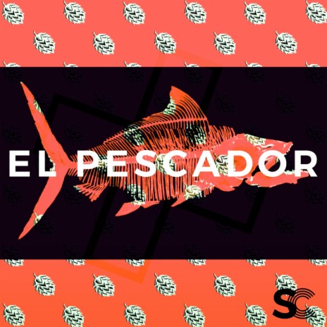 El Pescador ft. Andrea Godin | Boomplay Music