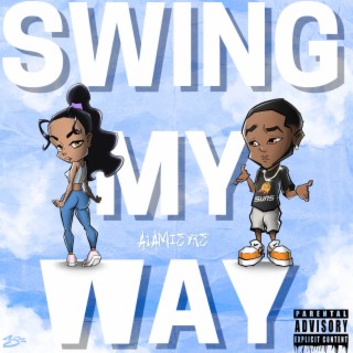 Swing My Way (Single)
