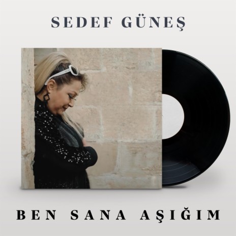 Ben Sana Aşığım | Boomplay Music