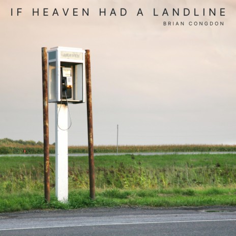 If Heaven Had a Landline