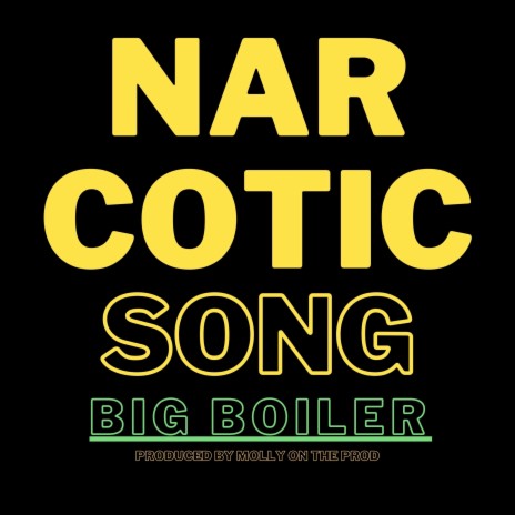 Narcotic Song | Boomplay Music