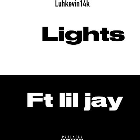 Lights ft. Jay | Boomplay Music