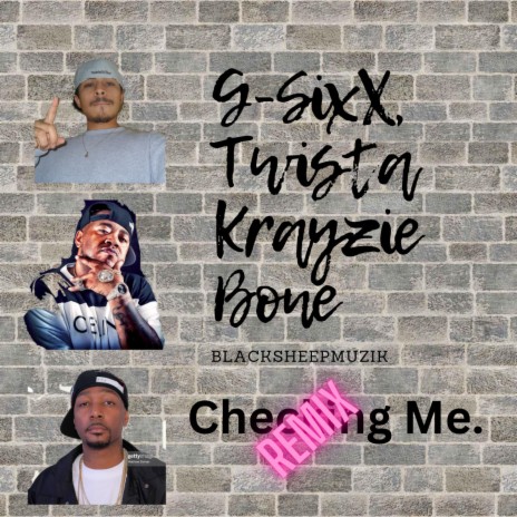 CHECKING ME (Krayzie Bone Remix) ft. Twista & Krayzie Bone | Boomplay Music