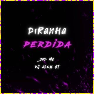 Piranha Perdida