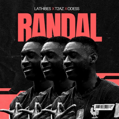 Randal ft. ODESS, T2aZ & LaThibes