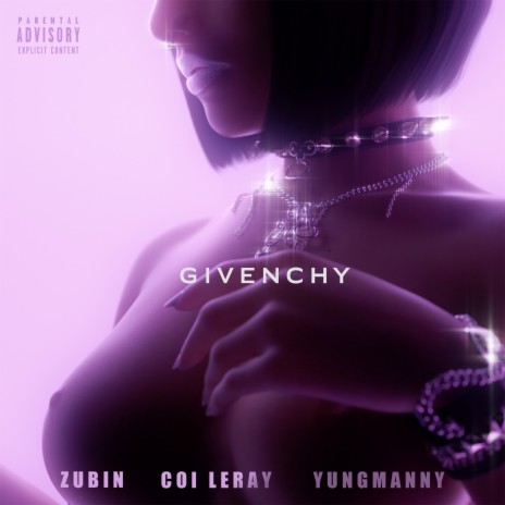 Givenchy ft. YungManny & Zubin | Boomplay Music