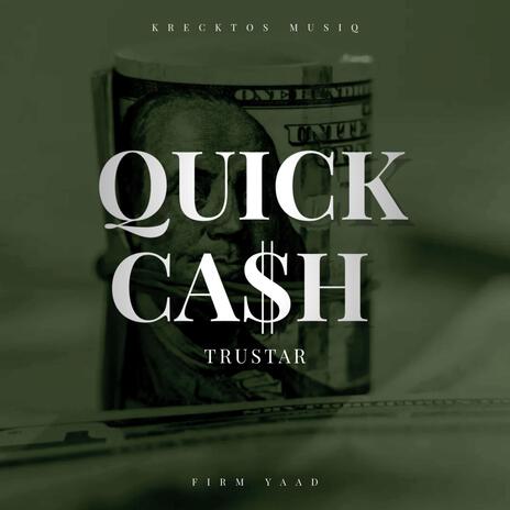 Quick Cash | Boomplay Music