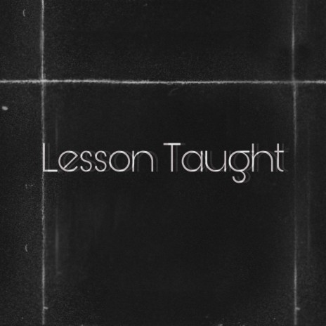 Lesson Taught | Boomplay Music