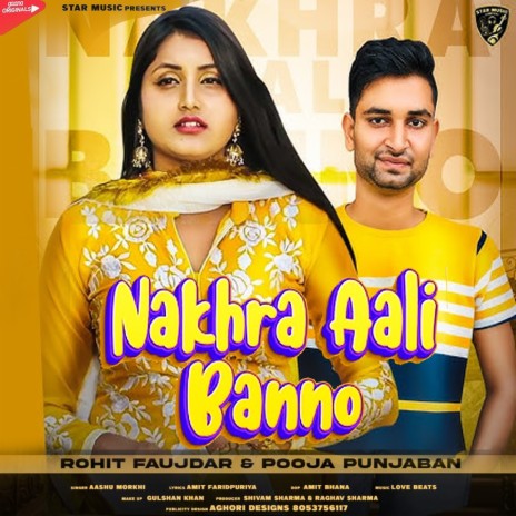 Nakhra Aali Banno | Boomplay Music