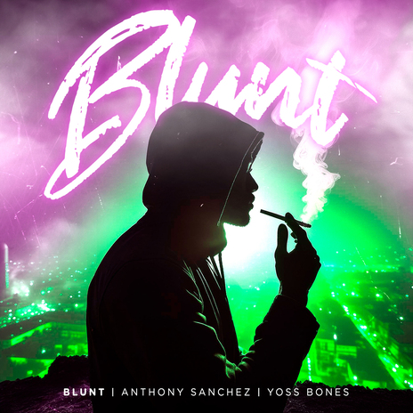 Blunt ft. Yoss Bones | Boomplay Music