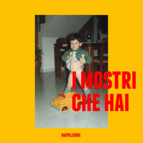 I Mostri Che Hai | Boomplay Music