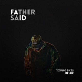 Father Said (Remix)