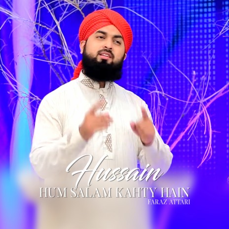 Hussain Hum Salam Kahty Hain | Boomplay Music