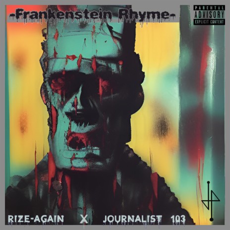 Frankenstein Rhyme ft. Journalist 103 | Boomplay Music