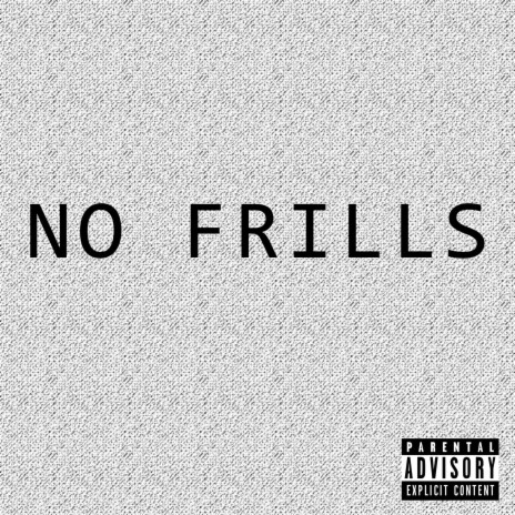 NO FRILLS | Boomplay Music