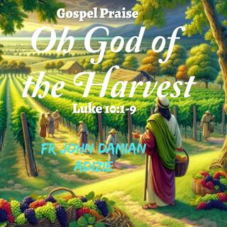 Oh God of the Harvest