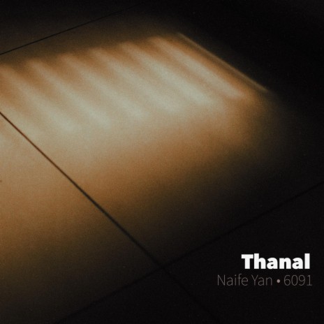 Thanal ft. 6091 | Boomplay Music