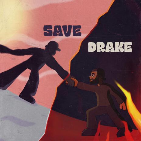 SAVE DRAKE ft. TLibs | Boomplay Music