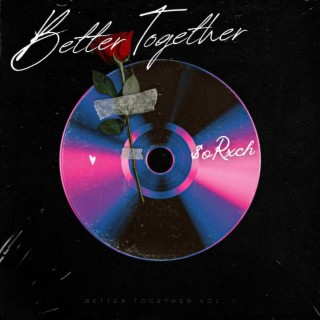 Better Together