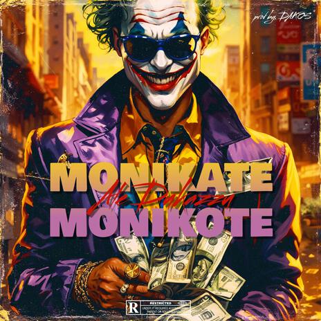 Monikate Monikote ft. Dakos | Boomplay Music