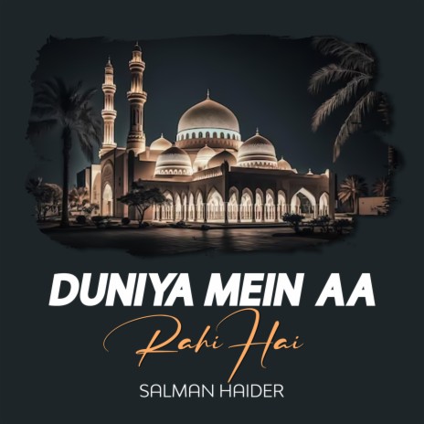 Duniya Mein Aa Rahi Hai | Boomplay Music