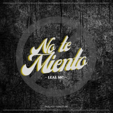 No Te Miento | Boomplay Music