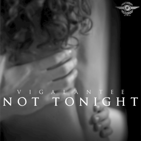 Not Tonight | Boomplay Music