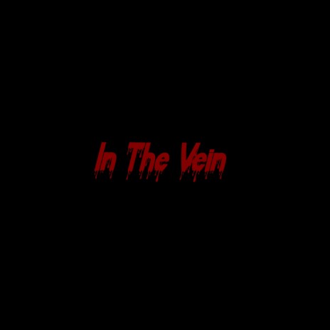 In the vein | Boomplay Music