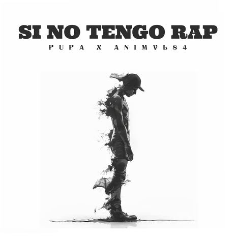 Si No Tengo Rap ft. Animvl84 | Boomplay Music