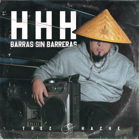 HHH Barras sin Barreras / Rap verdadero