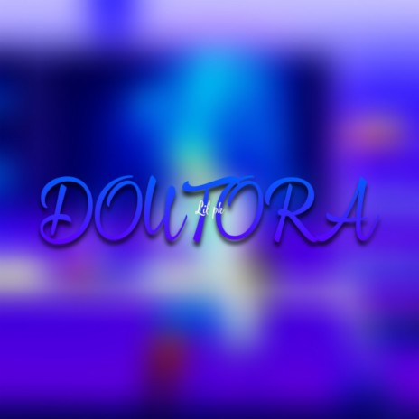 Doutora | Boomplay Music