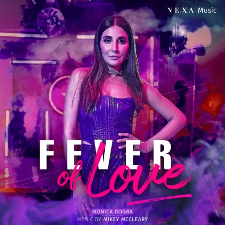 Fever of Love ft. Mikey McCleary & NEXA Music | Boomplay Music