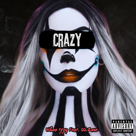 Crazy Lady ft. SG.Zane