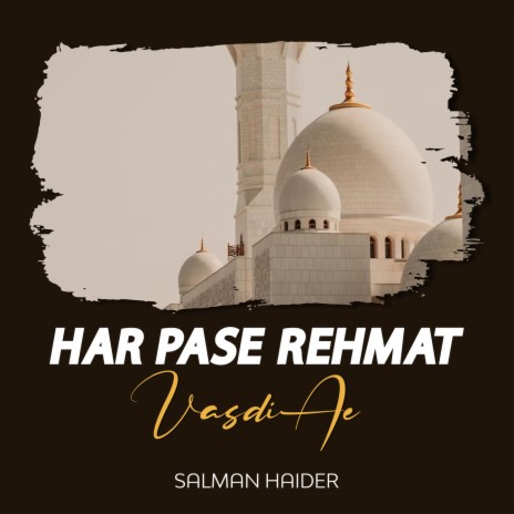 Har Pase Rehmat Vasdi Ae | Boomplay Music