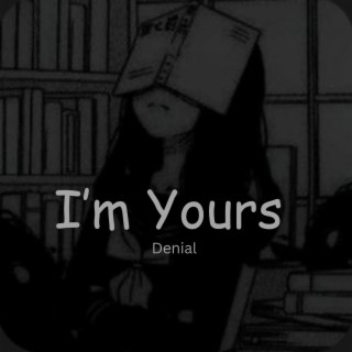 I'm Yours