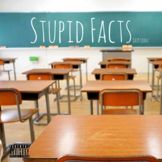 Stupid Facts