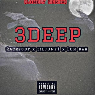 3deep (Lonely remix)
