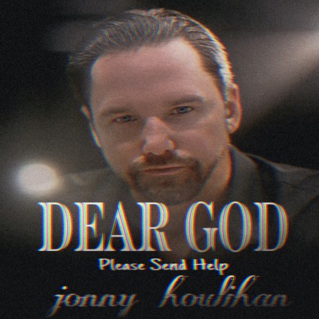 Dear God (Please Send Help) | Boomplay Music