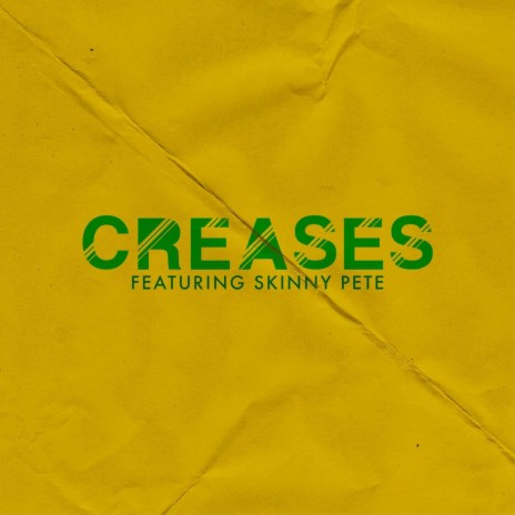 Creases ft. Skinny Pete | Boomplay Music