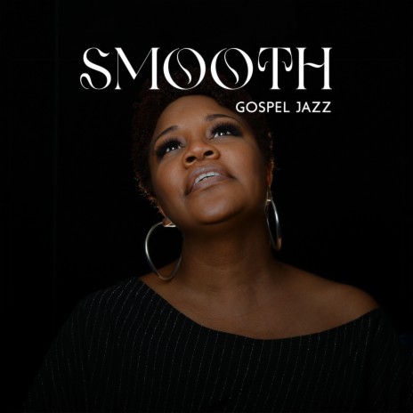 Smooth Gospel Jazz | Boomplay Music